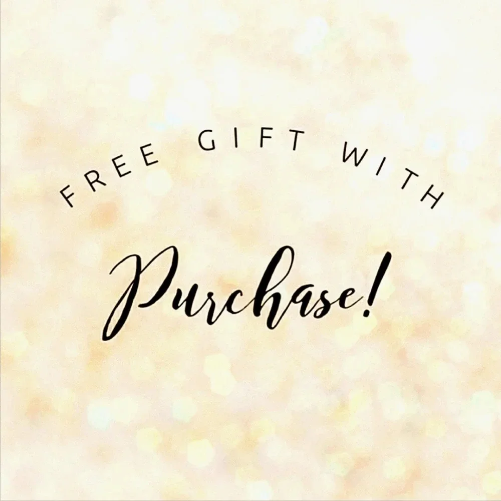 FREE GIFT WITH PURCHASE!!!!
